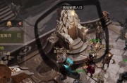 《暗黑破坏神3》21赛季挑战秘境宝箱攻略（不到黄河心不死，攻略秘境大开宝箱！）